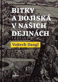 Bitky a bojiská v našich dejinách