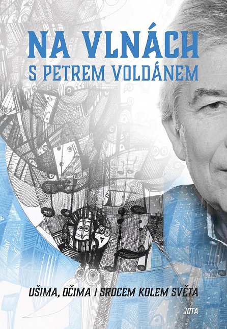 Náhled Na vlnách s Petrem Voldánem - Ušima, očima i srdcem kolem světa