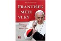 František mezi vlky - Tajemství jedné revoluce