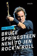 Bruce Springsteen - Není to jen rock´n´roll