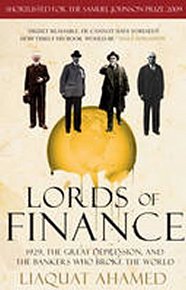 Lords of Finance : 1929, the Great Depression, and the Bankers Who Broke the World