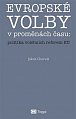 Evropské volby v proměnách času: politika volebních reforem EU