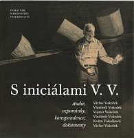 S iniciálami V. V. Jméno Vokolek v české kultuře 20. století