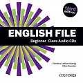 English File Beginner Class Audio CDs /4/ (3rd)