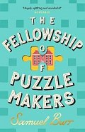The Fellowship of Puzzlemakers: The most hotly-anticipated, extraordinary and unmissable debut novel of 2024