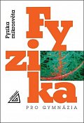 Fyzika pro gymnázia - Fyzika mikrosvěta, 6.  vydání