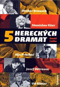 Pět hereckých dramat