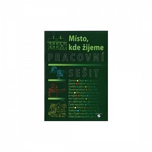 Místo, kde žijeme - Pracovní sešit (vlastivěda)