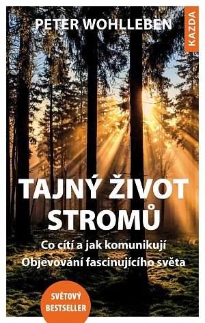 Tajný život stromů. Co cítí, jak komunikují Provedení: E-kniha