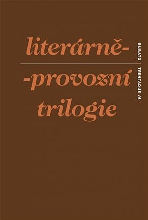 Literárně-provozní trilogie