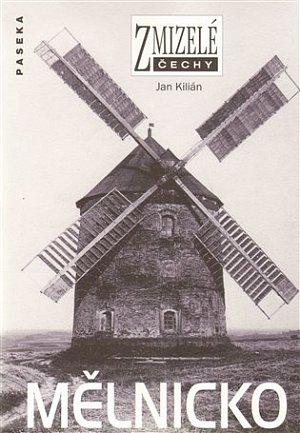 Zmizelé Čechy - Mělnicko