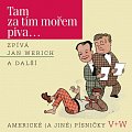 Werich : Tam za tím mořem piva... - CD