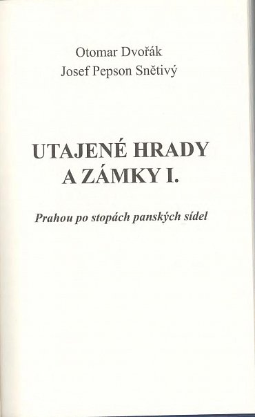 Náhled Utajené hrady a zámky I. aneb Prahou po stopách panských sídel, 1.  vydání