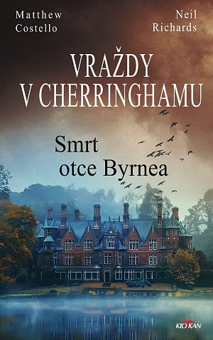 Vraždy v Cherringhamu - Smrt otce Byrnea