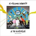 Je všechno dobrý? Je to složitější - LP