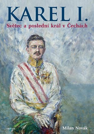 Karel I. - Světec a poslední král v Čechách, 1.  vydání