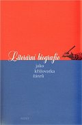 Literární biografie jako křižovatka žánrů