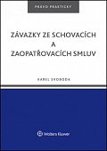 Závazky ze schovacích a zaopatřovacích smluv