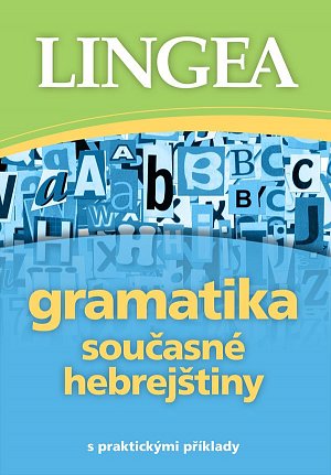 Gramatika současné hebrejštiny s praktic