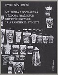 Bydlení v umění - Malířská a sochářská výzdoba pražských obytných staveb 19. a raného 20. století