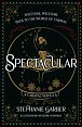 Spectacular: A Caraval Novella from the #1 Sunday Times bestseller Stephanie Garber