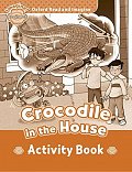 Oxford Read and Imagine Level Beginner Crocodile in the House Activity Book