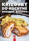 Křížovky do kuchyně - Rodinné recepty