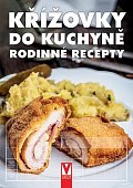 Křížovky do kuchyně - Rodinné recepty