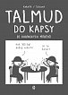 Talmud do kapsy - 20 rabínských příběhů