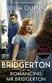 Bridgerton: Romancing Mr Bridgerton: Tie-in for Penelope and Colin´s story - the inspiration for Bridgerton series three