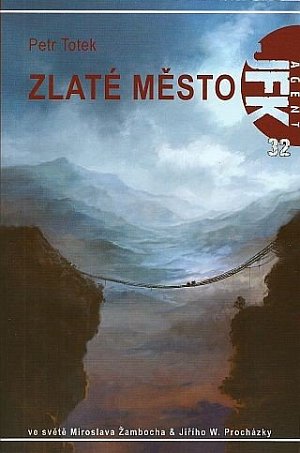 Agent JFK 032 - Zlaté město