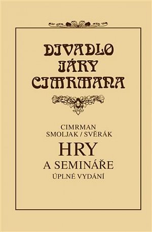 Hry a semináře - Divadlo Járy Cimrmana, 3.  vydání