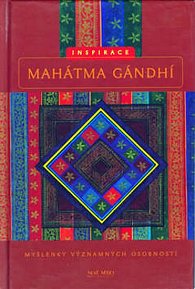 Mahátma Gándhí - Inspirace 4