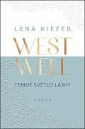 Westwell - Temné světlo lásky