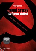 Temné stezky světlých zítřků - Malý slabikář fenoménů komunismu