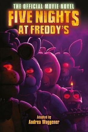 Five Nights at Freddy´s: The Official Movie Novel