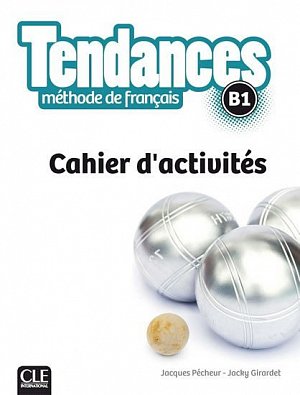 Tendances B1: Cahier d´exercices