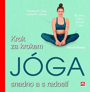 Jóga - Krok za krokem snadno a s radostí