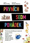 Prvních sedm pohádek - Veršované pohádky pro nejmenší