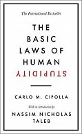 The Basic Laws of Human Stupidity : The International Bestseller