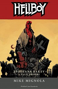 Hellboy 3 - Spoutaná rakev a další příběhy