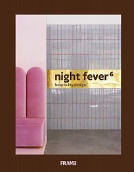 Night Fever 6: Hospitality Design