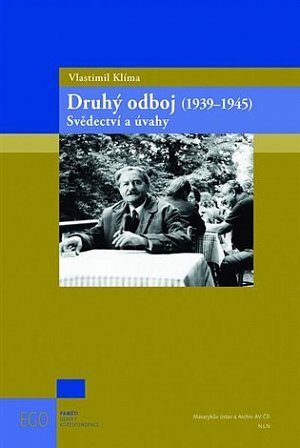 Druhý odboj (1939-1945) - Svědectví a úvahy