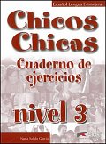 Chicos Chicas 3: Cuaderno de ejercicios