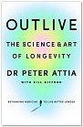 Outlive: The Science and Art of Longevity, 1.  vydání