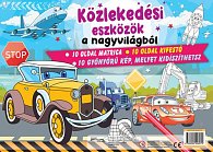 Közlekedési eszközök a nagyvilágból