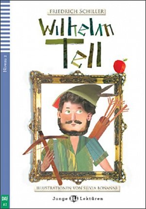 Junge Eli Lektüren 2/A2: Wilhelm Tell+CD