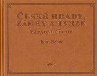 České hrady, zámky a tvrze I.