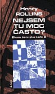 Nejsem tu moc často? - Blues černýho kafe 2