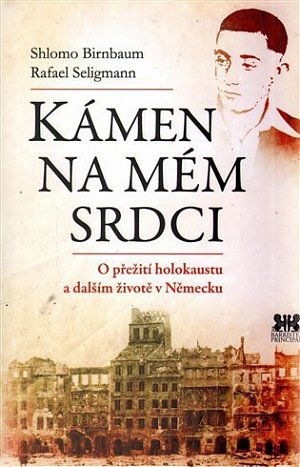 Kámen na mém srdci - O přežití holokaustu a dalším životě v Německu
